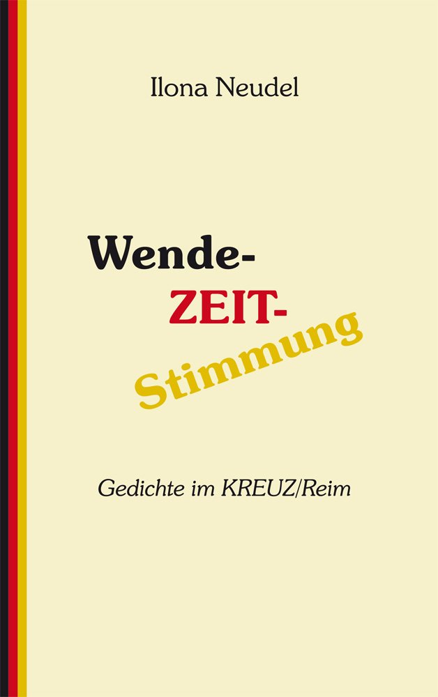 Wende-ZEIT-Stimmung: Gedichte im KREUZ/Reim Contemporary literature