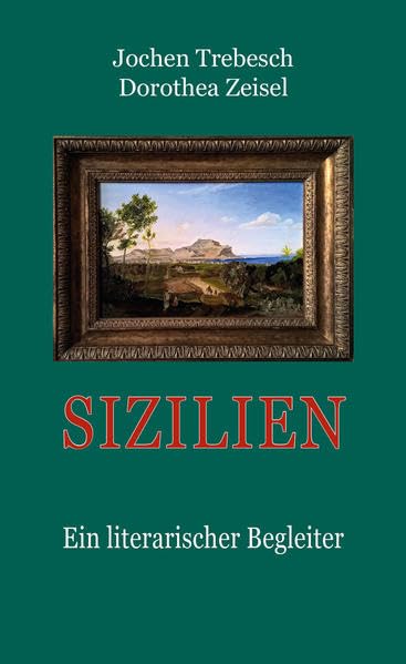 Sizilien: Ein literarischer Begleiter Essays & Short Stories