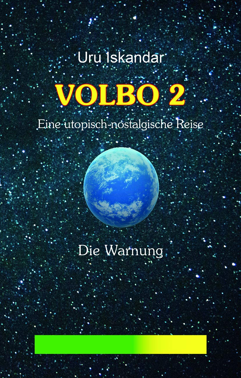 VOLBO 2: Eine utopisch-nostalgische Reise - Die Warnung Fiction