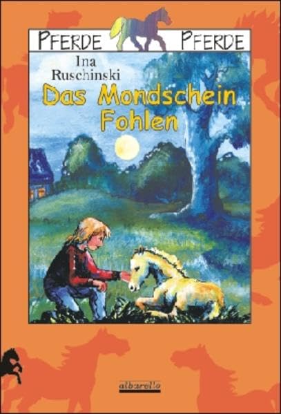 Das Mondschein-Fohlen Novels & Short Stories
