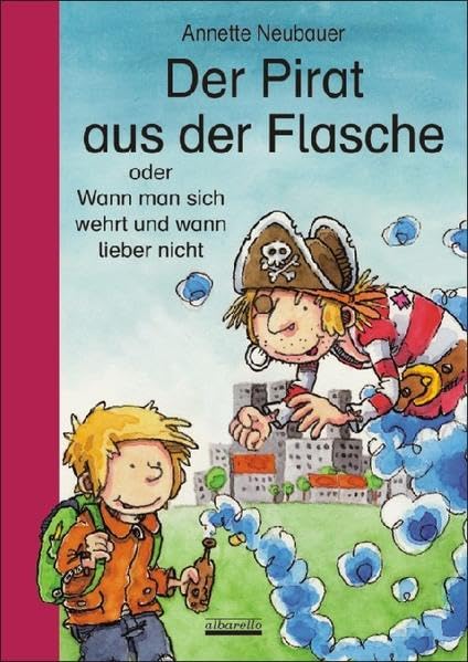 Der Pirat aus der Flasche: oder Wann man sich wehrt und wann lieber nicht: Oder Wie man sich wehrt und wann lieber nicht Health, Nutrition & Fitness
