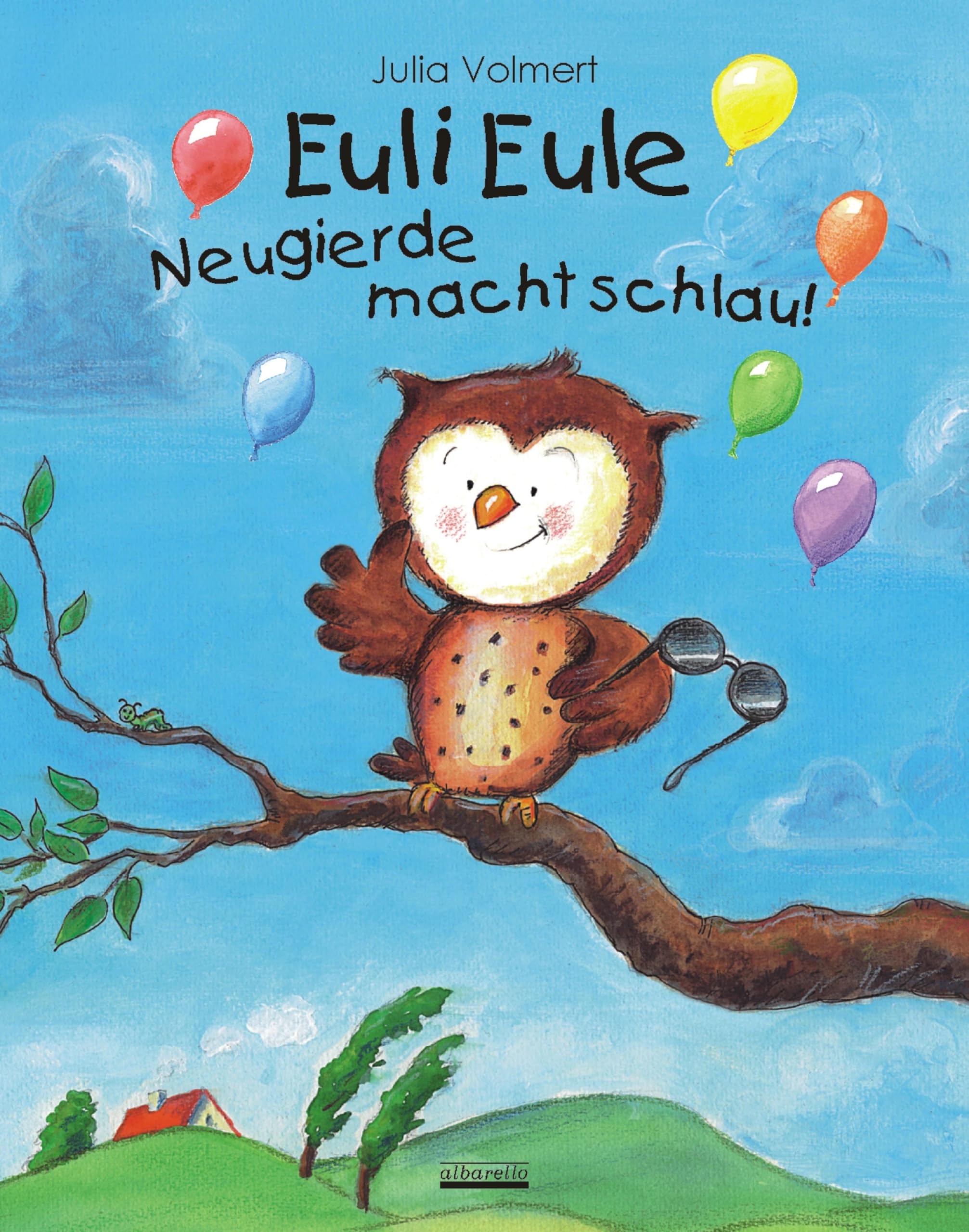 Product Image: Euli Eule - Neugierde macht schlau!