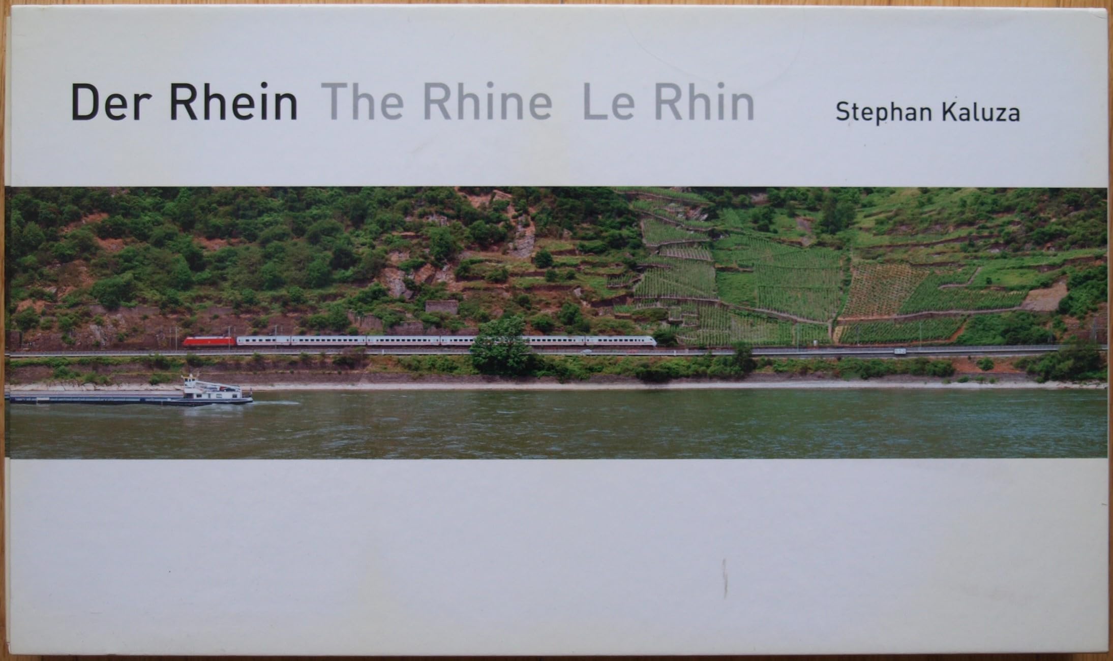 The Rhine - A Hike from the Source to the Mouth: Stephan Kaluza Travel