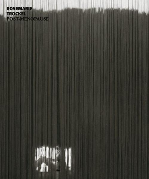 Rosemarie Trockel. Post - Menopause: Mit einem Catalogue Raisonné der Wollarbeiten. Dt. /Engl.: Katalog zur Ausstellung im Museum Ludwig Köln, ... Mit e. Werkverzeichnis d. Wollarbeiten Film, Art & Culture