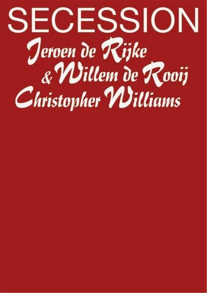 De Rijke /De Rooij + Christopher Williams / Secession, Wien, 25. 11. 2005 bis 15.01. 2006. Dt. /Engl.: De Rijke /De Rooij + Christopher Williams / De ... Dt. /Engl.: Jeroen De Rijke / Willem De Rooij Film, Art & Culture