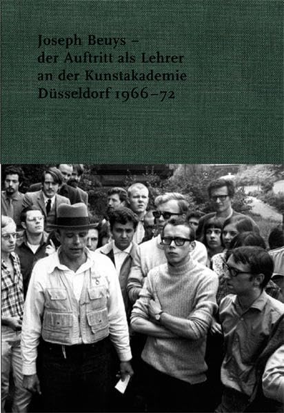 Johannes Stüttgen. Der Ganze Riemen: Joseph Beuys – der Auftritt als Lehrer an der Kunstakademie Düsseldorf 19 – 72 Professional & Reference Books