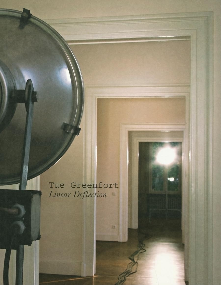 Tue Greenfort. Linear Deflection: Vorw. v. Hilke Wagner Film, Art & Culture