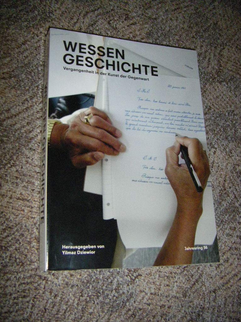 Wessen Geschichte. Vergangenheit in der Kunst der Gegenwart: Jahresring 56 - Jahrbuch für moderne Kunst Books