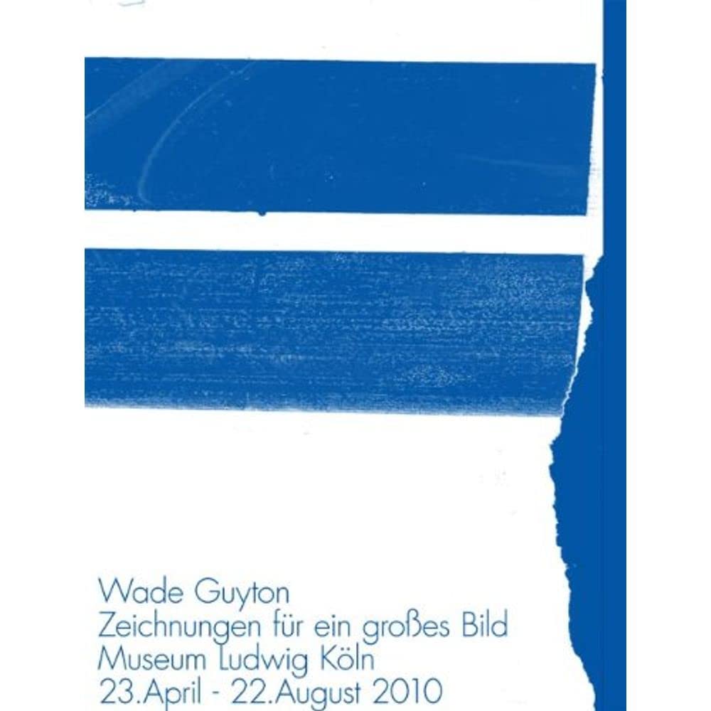 Wade Guyton. Zeichnungen für ein großes Bild.: Ausstellungskatalog Museum Ludwig Köln 23.April - 22.August 2010: Zeichnungen Fur Ein Grosses Bild Film, Art & Culture