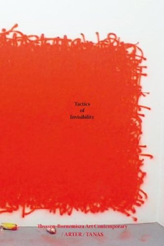 Tactics of Invisibility: Contemporary Artistic Positions from Turkey book