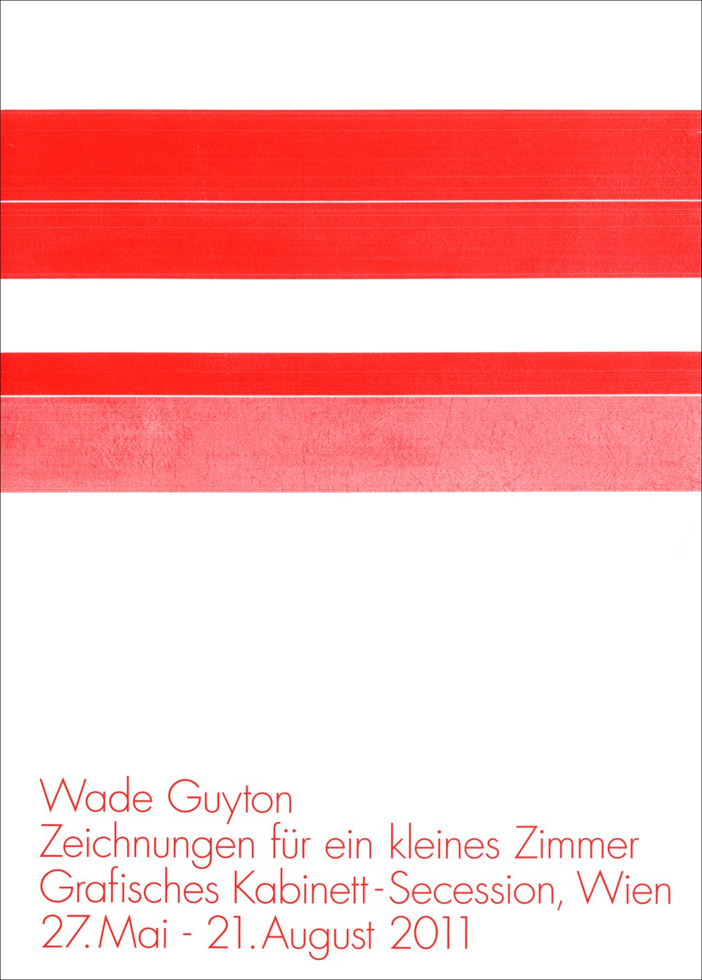 Guyton, Wade.Zeichnungen für ein kleines Zimmer.: Grafisches Kabinett Secession, Wien. 27. Mai - 21. August 2011: Zeichnungen Fur Ein Kleines Zimmer - Grafisches Kabinett Film, Art & Culture