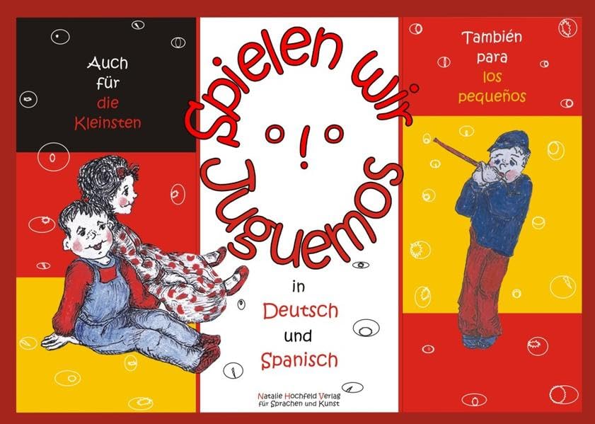 Spielen wir! /Juguemos!: Dt. /Spanisch Non-fiction