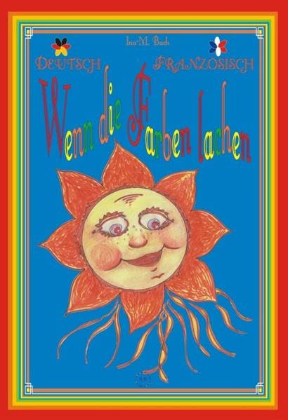 Wenn die Farben lachen /Quand les couleurs rient: Dt. /Französisch Non-fiction