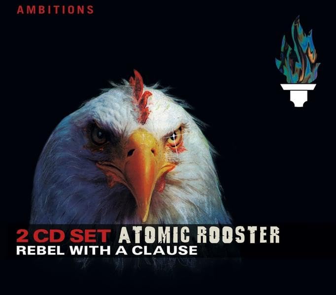Product Image: Atomic Rooster - Rebel With The Clause
