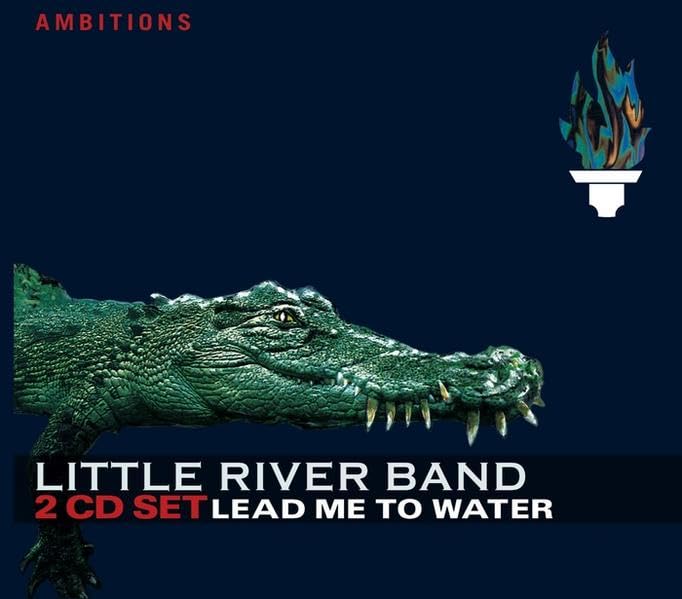 Little River Band - Lead Me To Water (Ambitions) Arts & Music