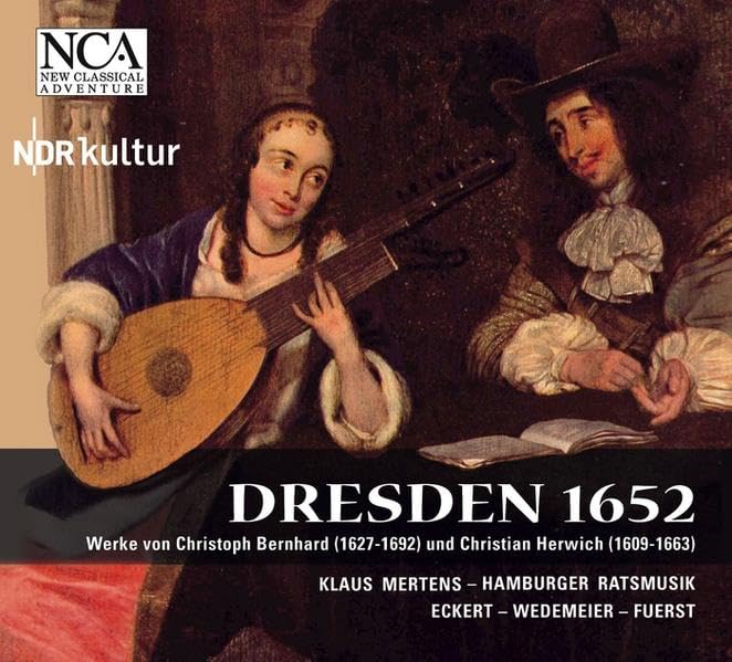 Dresden 1652: Gesungen von Klaus Mertens mit d. Hamburger Ratsmusik Arts & Music