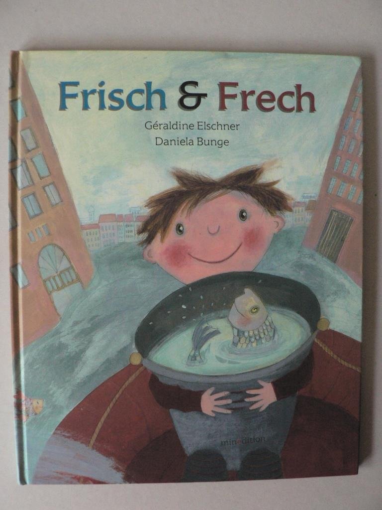 Frisch & Frech Children's books