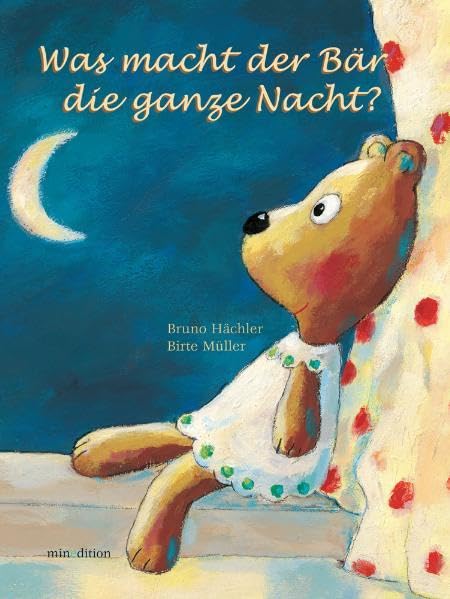 Was macht der Bär die ganze Nacht Children's books