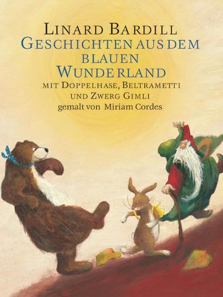 Geschichten aus dem Wunderland: mit Doppelhase, Beltrametti und Zwerg Gimli Children's books