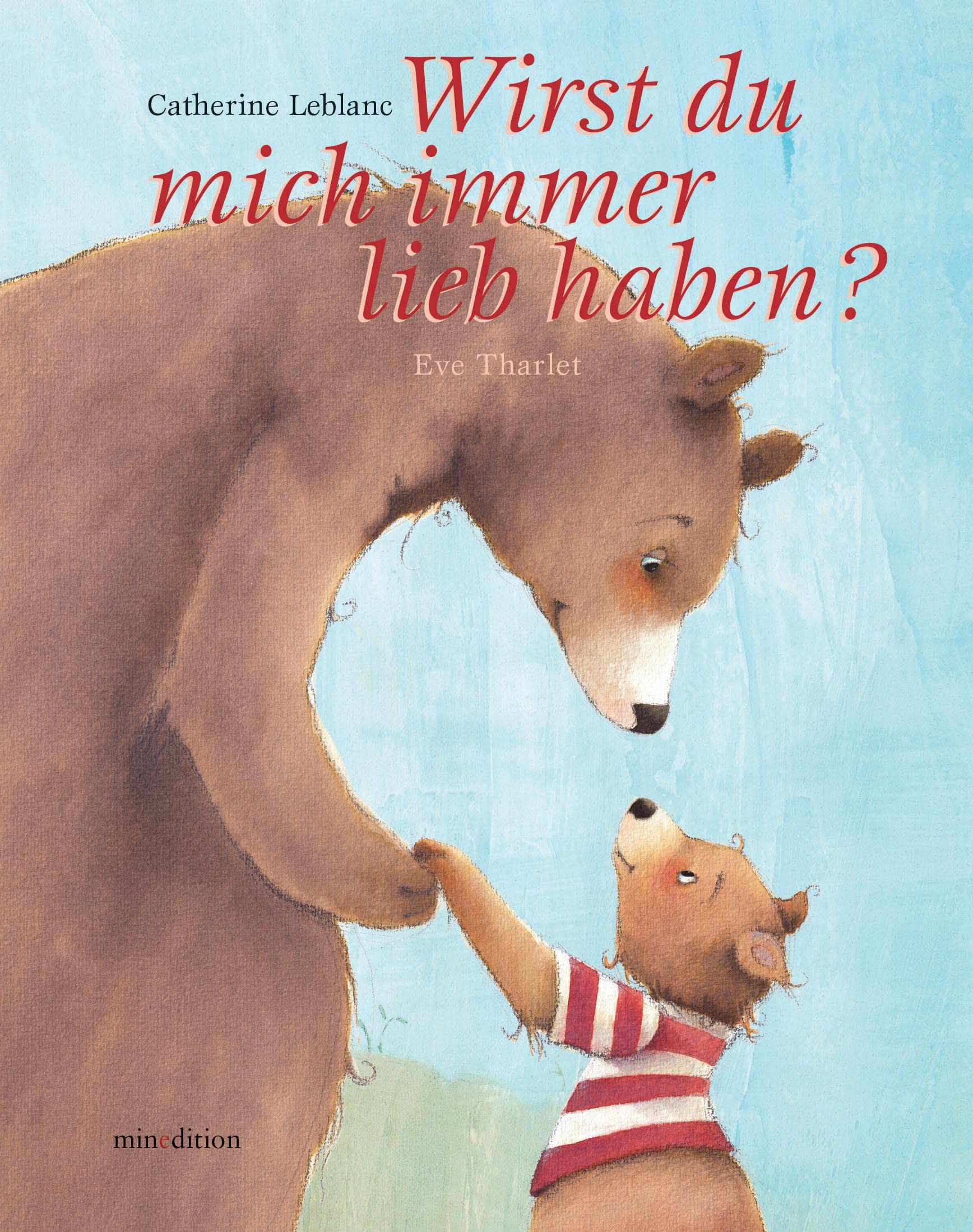 Wirst du mich immer liebhaben ...? Children's books