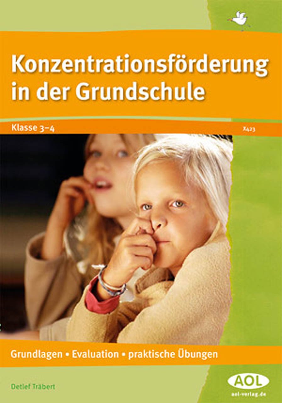 Konzentrationsförderung in der Grundschule: Grundlagen - Evaluation - praktische Übungen. Klasse 3-4 book