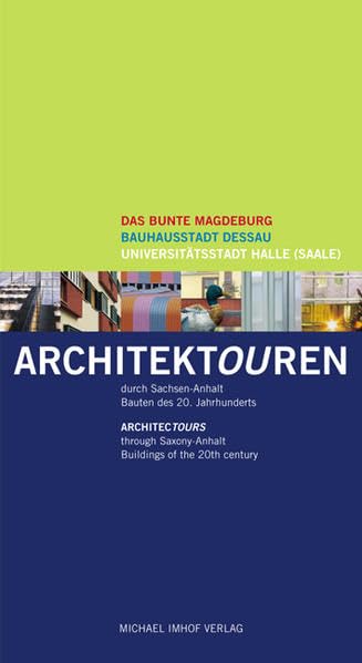 Architektouren durch Sachsen-Anhalt: Bauten des 20. Jahrhunderts Film, Art & Culture