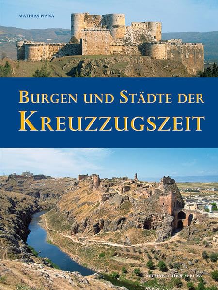 Burgen und Städte der Kreuzzugszeit (Studien zur internationalen Architektur- und Kunstgeschichte) Architecture