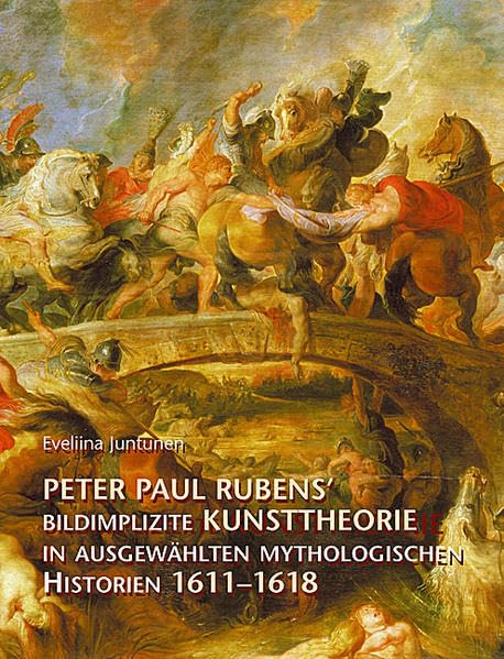 Peter Paul Rubens: bildimplizite Kunsttheorie in ausgewählten mythologischen Historien 1611–1618: Diss. (Studien zur internationalen Architektur- und Kunstgeschichte) Second-hand books on film, art and culture