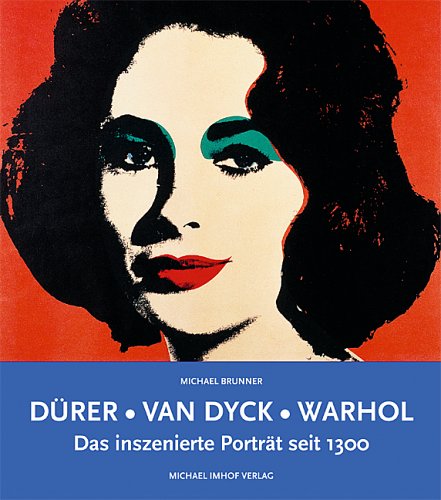 Dürer - Van Dyck - Warhol: Das inszenierte Porträt seit 1300 Film, Art & Culture