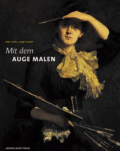 Mit dem Auge malen: Die Sehweise der Künstler Books