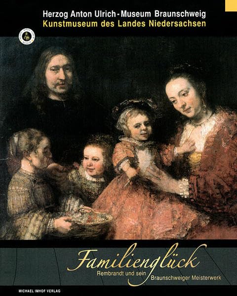 Familienglück: Rembrandt und sein Braunschweiger Meisterwerk Film, Art & Culture