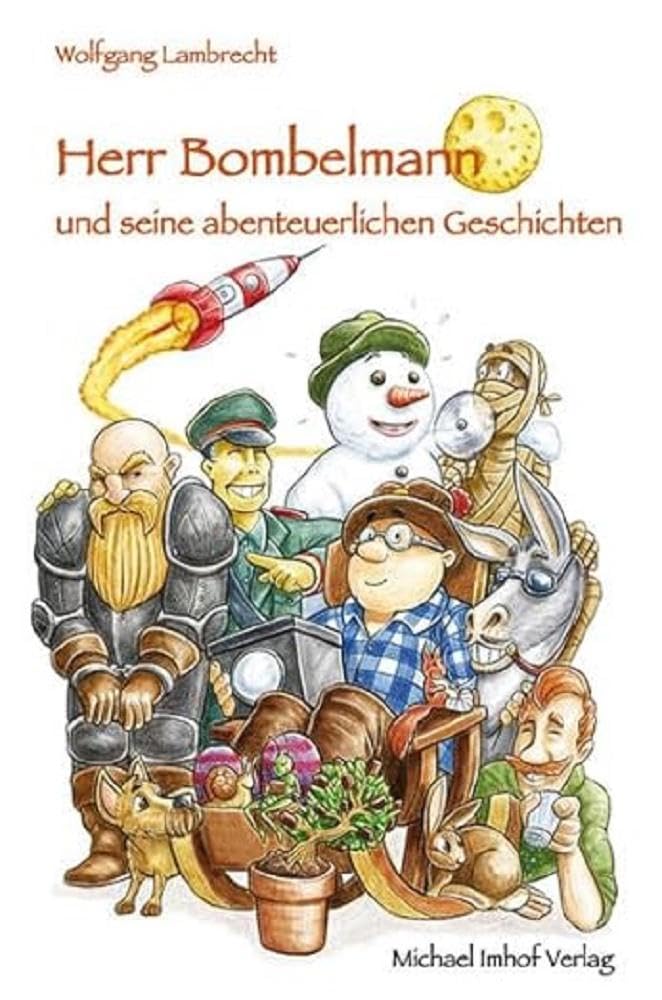 Herr Bombelmann und seine abenteuerlichen Geschichten Novels & Short Stories