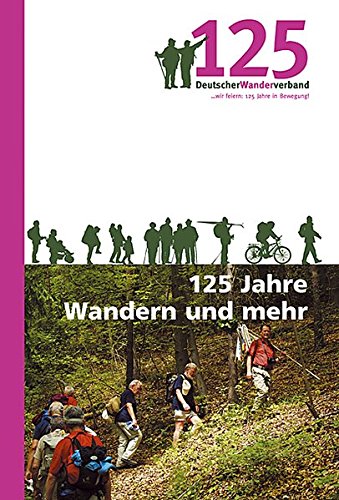 125 Jahre Wandern und mehr General education