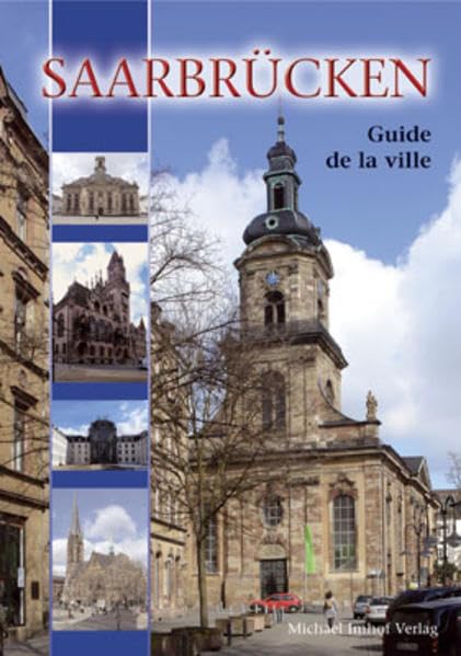 Saarbrücken - Sarrebruck Guide de la ville Leisure, Home & Garden