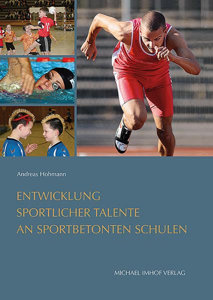 Entwicklung sportlicher Talente an sportbetonten Schulen: Schwimmen, Leichtathletik, Handball Leisure & Fun