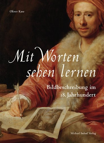 Bildbeschreibung im 18. Jahrhundert: Mit Worten sehen lernen Film, Art & Culture