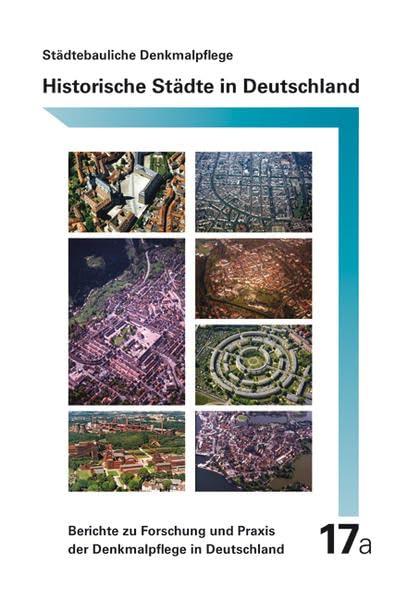 Historische Städte in Deutschland: Stadtkerne und Stadtbereiche mit besonderer Denkmalbedeutung book