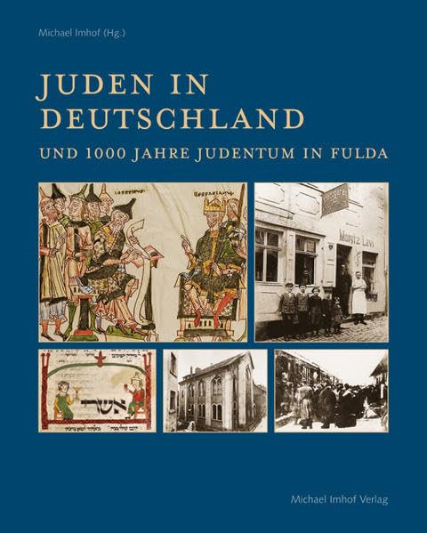 Juden in Deutschland und 1000 Jahre Judentum in Fulda Religion & Esotericism