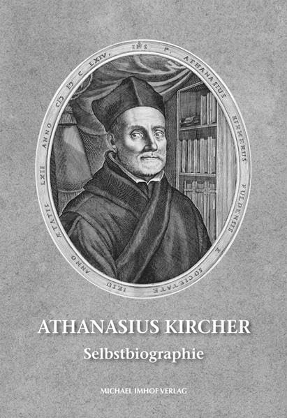Product Image: Athanasius Kircher: Selbstbiographie