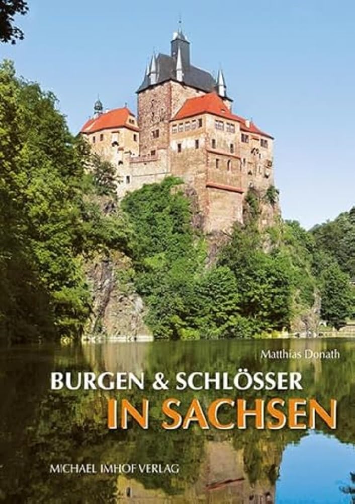 Burgen und Schlösser in Sachsen Architecture