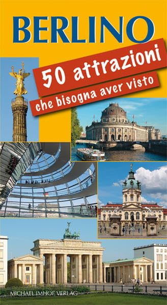 Berlino 50 attrazioni che bisogna aver visto book