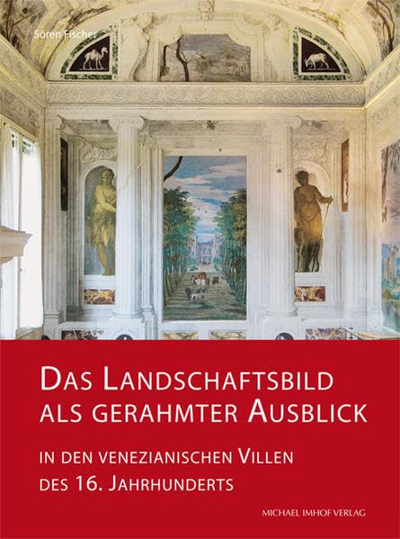 Das Landschaftsbild als gerahmter Ausblick in den venezianischen Villen des 16. Jahrhunderts book