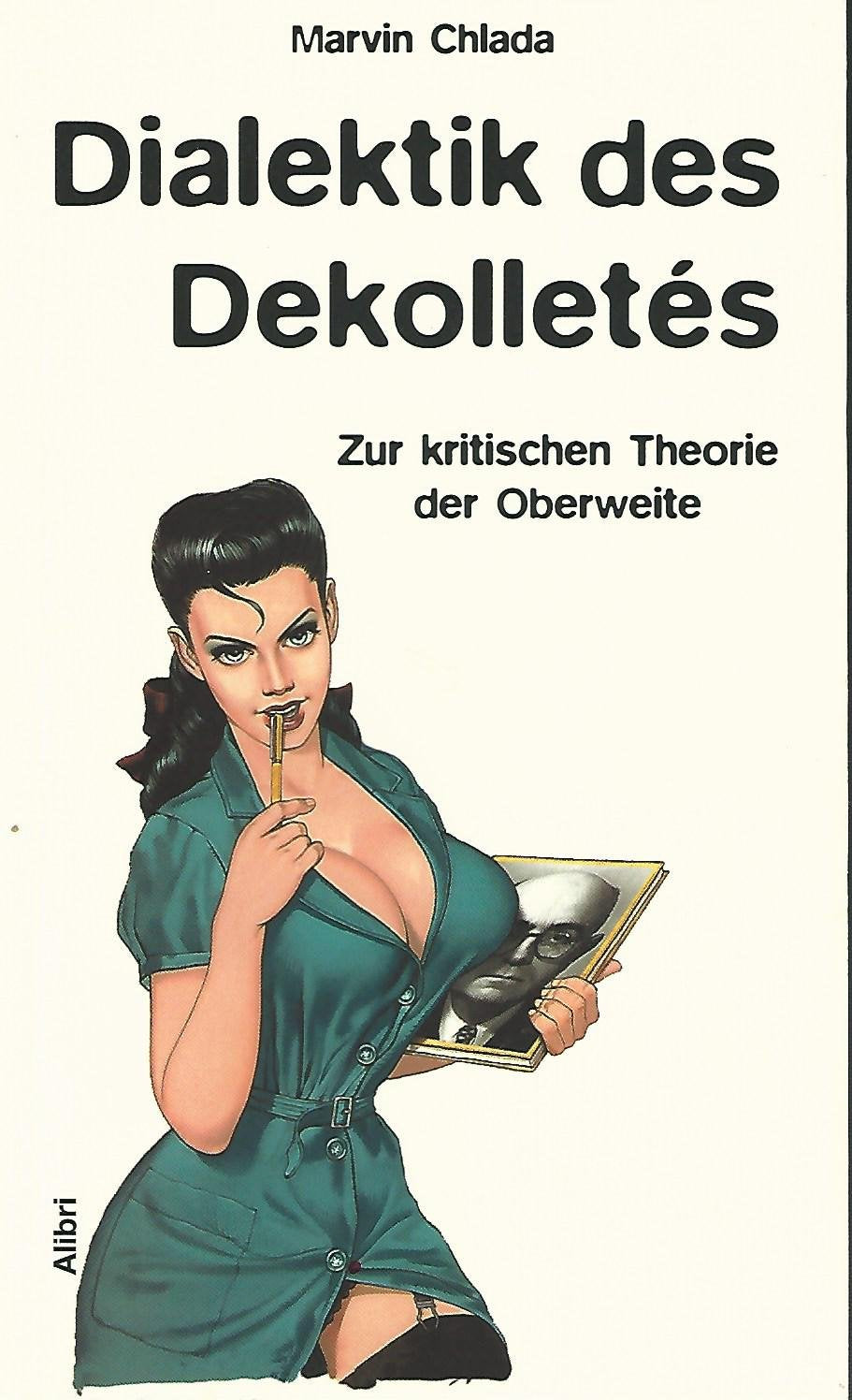 Dialektik des Dekolletés: Zur kritischen Theorie der Oberweite Law