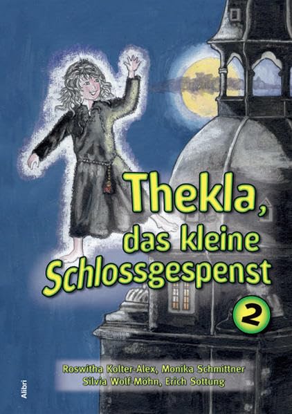 Thekla, das kleine Schloßgespenst 2 Novels & Short Stories