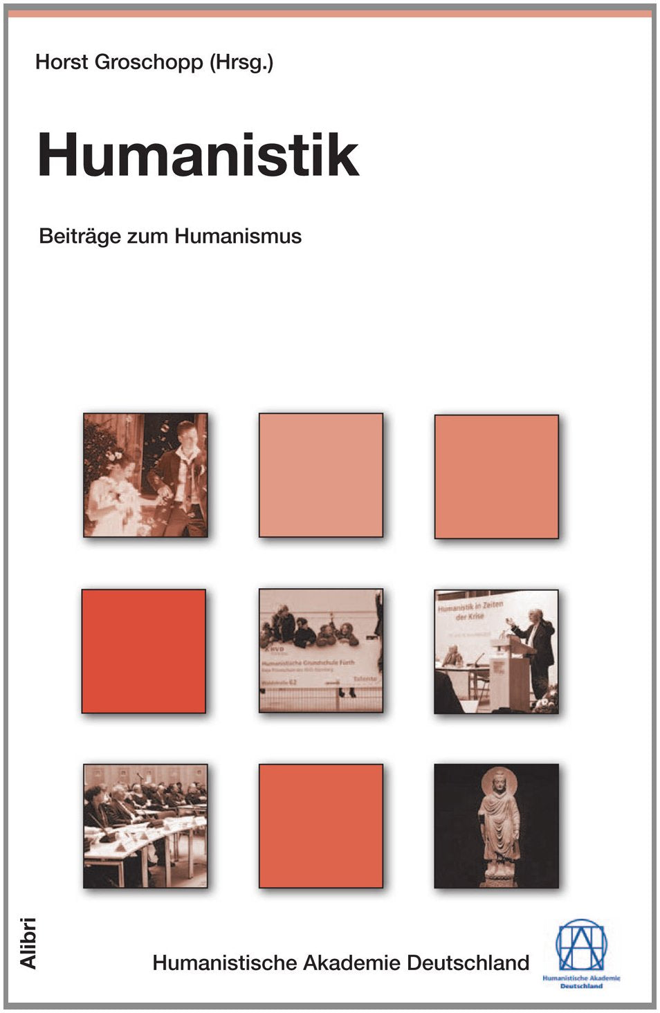Beiträge zum Humanismus 04. Humanistik Philosophy