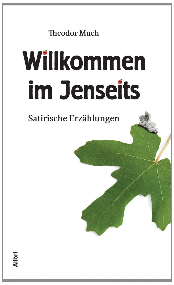Willkommen im Jenseits: Satirische Erzählungen Contemporary literature