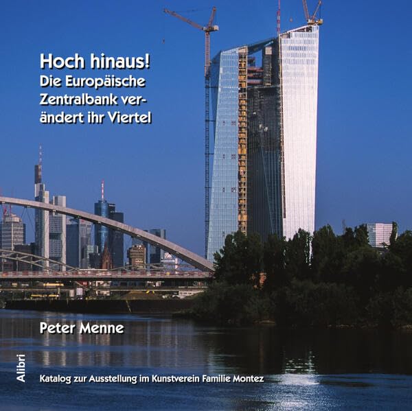 Hoch hinaus! Die Europäische Zentralbank (EZB) verändert ihr Viertel Photography