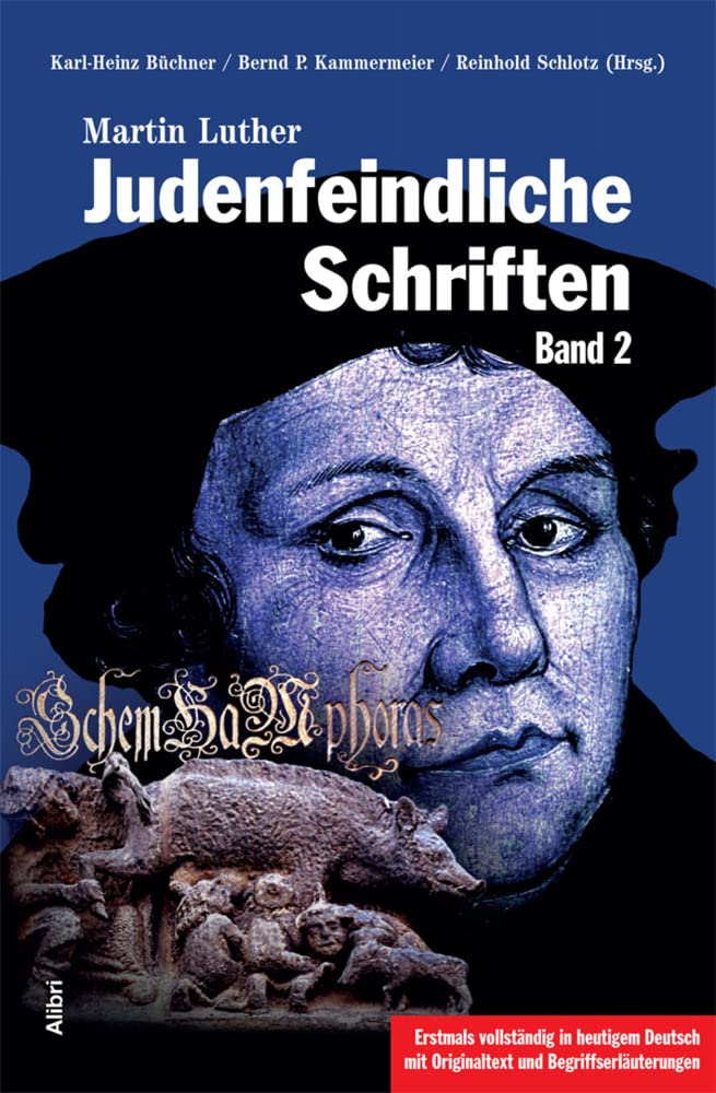 Judenfeindliche Schriften: Band 2 Politics & History