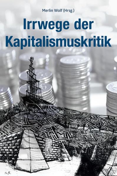 Irrwege der Kapitalismuskritik Law