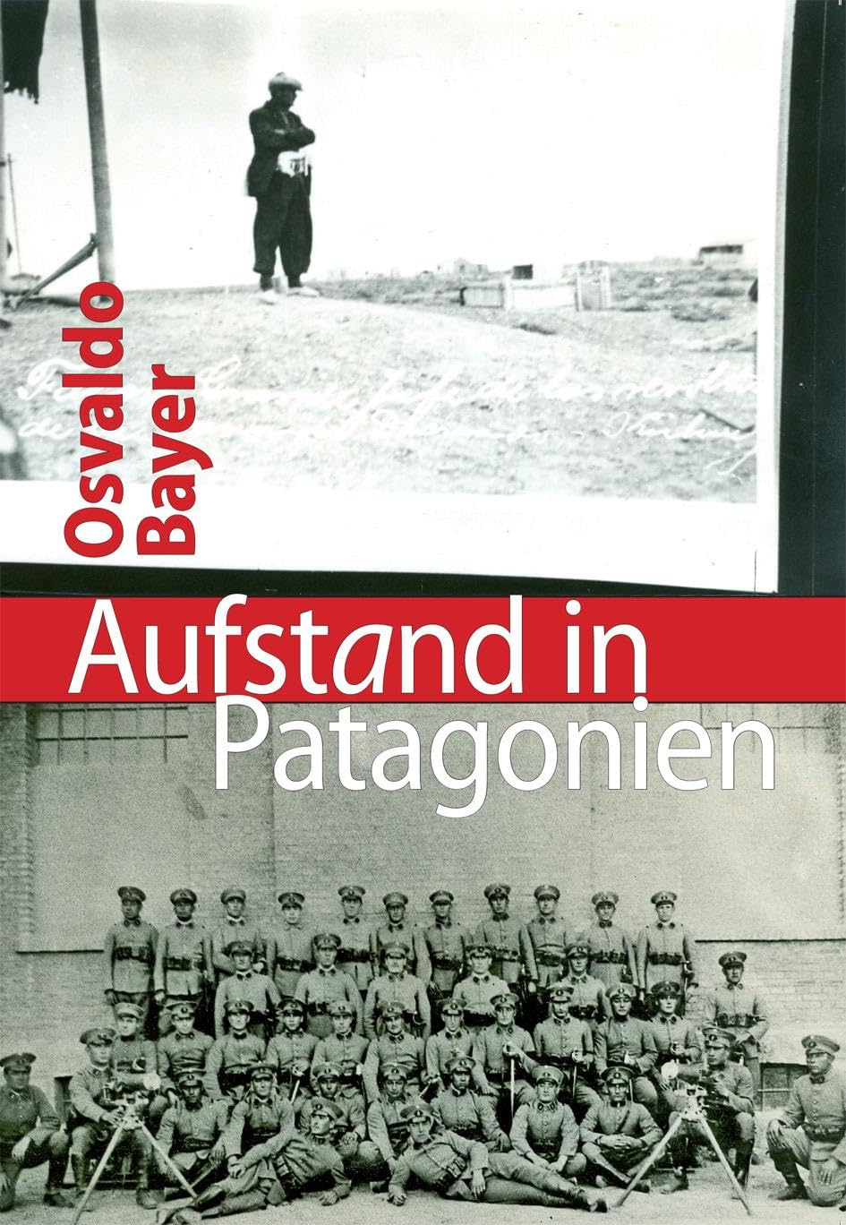 Aufstand in Patagonien Politics & History